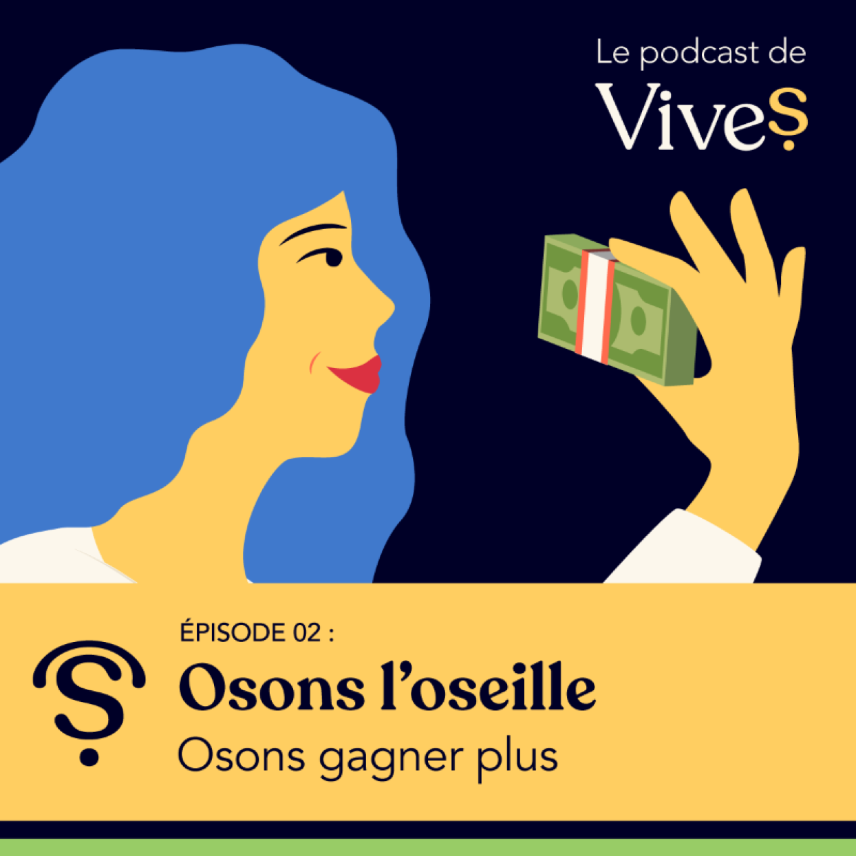 osons l'oseille, osons gagner plus, podcast