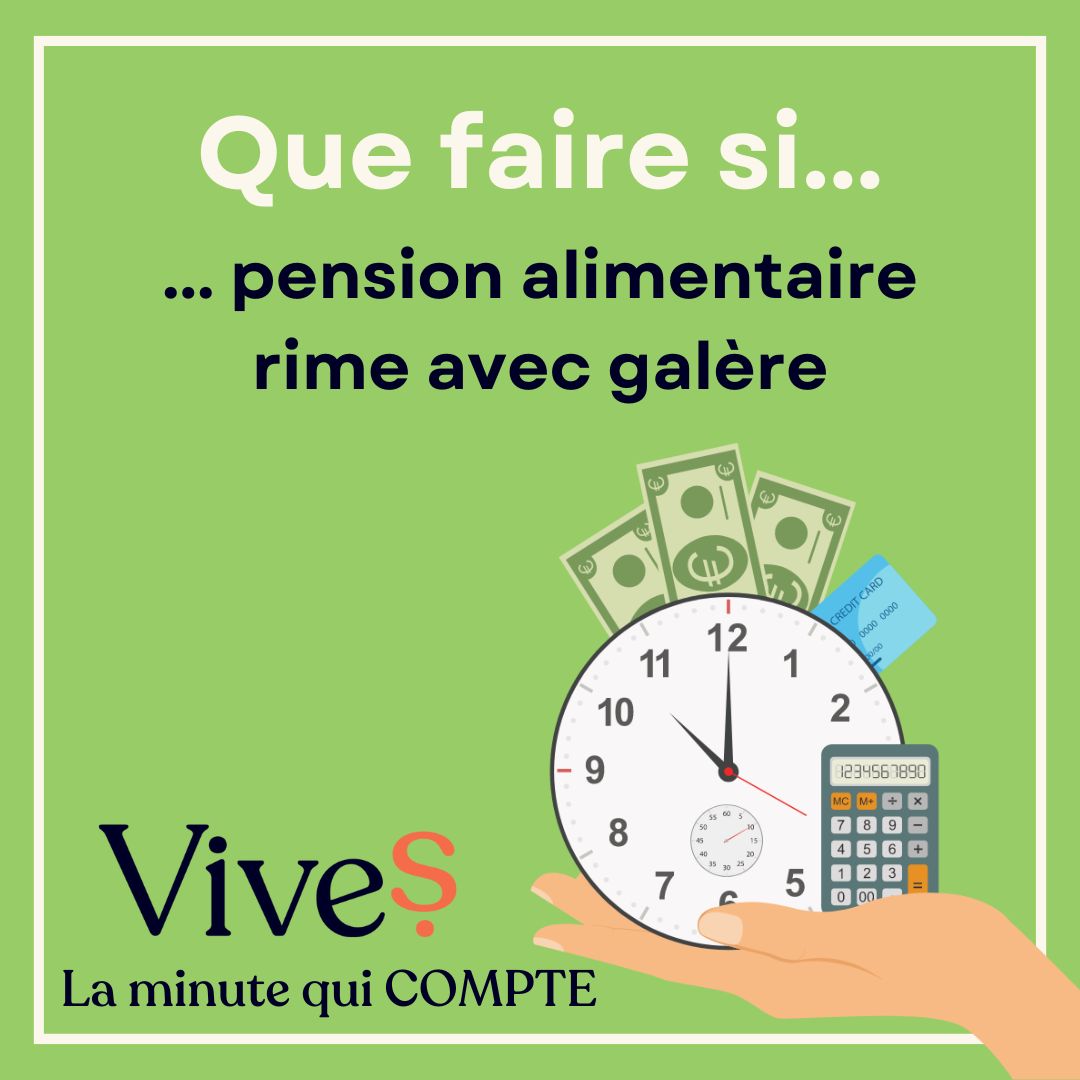 Que faire si... pension alimentaire rime avec galère